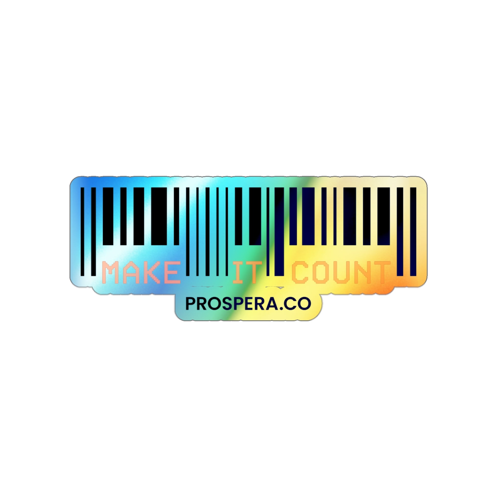 "Make It Count" Holographic Sticker