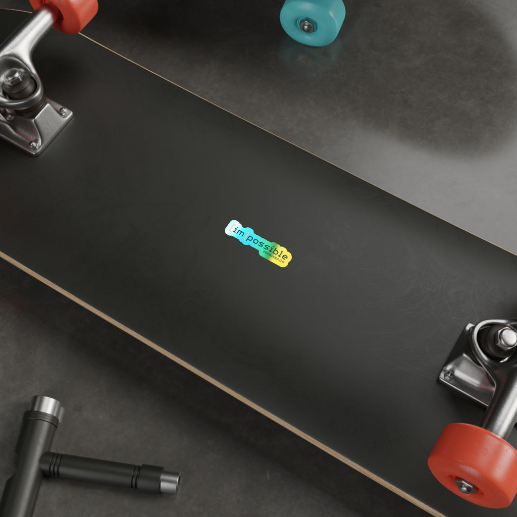 "[I'm]possible" Holographic Sticker